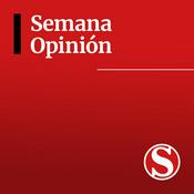 Podcast Semana Opinión