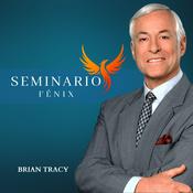 Podcast Seminario Fenix | Brian Tracy