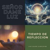 Podcast Dios Dame Luz