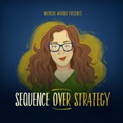 Podcast Sequence Over Strategy