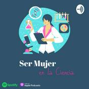 Podcast Ser Mujer en la Ciencia