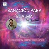 Podcast Sanación para el Alma