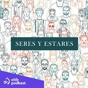 Podcast Seres y estares