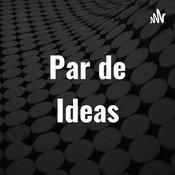 Podcast Par de Ideas