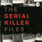 Podcast Serial Killer Files