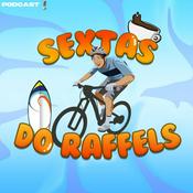 Podcast Sextas do Raffels