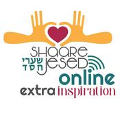Podcast Shaare Jesed Extra Inspiration