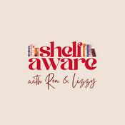 Podcast Shelf-Aware with Ren and Lizzy
