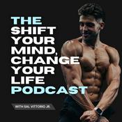 Podcast Shift Your Mind, Change Your Life Podcast with Coach Sal