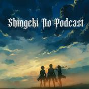 Podcast Shingeki No Podcast (Attack On Titan)