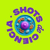 Podcast Shots de Ciencia