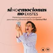 Podcast Si No Emocionas, No Existes
