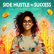 Podcast Side Hustle to Success – With Pennie Power