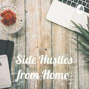 Podcast Side Hustles from Home