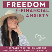 Podcast Freedom From Financial Anxiety| Debt Relief, Financial Stability, Savings, Income, Stewardship, Budgeting, Scarcity