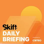 Podcast Skift Daily Travel Briefing