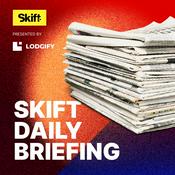 Podcast Skift Daily Travel Briefing
