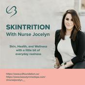 Podcast Skin Health and Wellness with Nurse Jocelyn