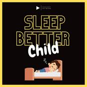 Podcast Sleep Better Child