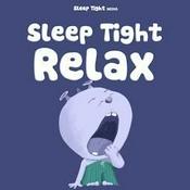 Podcast Sleep Tight Relax - Bedtime Stories That Take You Somewhere Peaceful