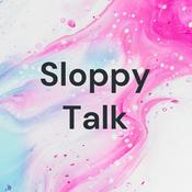 Podcast Sloppy Talk