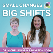 Podcast Small Changes Big Shifts
