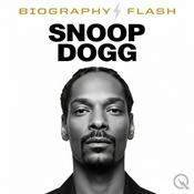 Podcast Snoop Dogg - Biography Flash