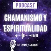 Podcast Sobre el Chamanismo y la Espiritualidad