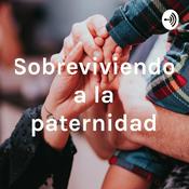 Podcast Sobreviviendo a la paternidad