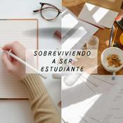 Podcast Sobreviviendo a Ser Estudiante