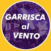 Podcast Garrisca al vento - Radio Firenze Viola