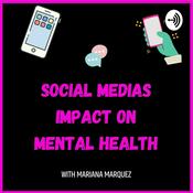 Podcast Social Media’s Impact On Mental Health