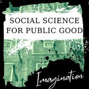 Podcast Social Science for Public Good