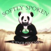 Podcast Softly Spoken Science Podcast