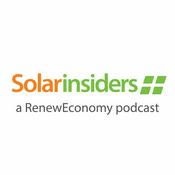 Solar Insiders - a Renew Economy Podcast