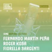 Podcast Sonido Cultura: Filmoteca. Con Fernando Martín Peña, Roger Kosa y Fiorella Sargenti