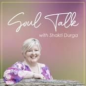 Podcast Soul Talk with Shakti Durga