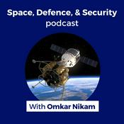 Podcast Space, Defence, & Security podcast