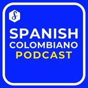 Podcast Spanish Colombiano | Real Stories for Spanish Fluency