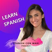 Podcast Spanish con Mari | Learn SPANISH