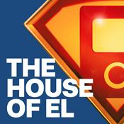Podcast The House of El: Superman, Smallville & The DCU
