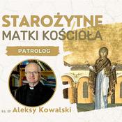 Podcast Starożytne Matki Koscioła