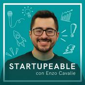 Podcast Startupeable: Emprendimiento | Tecnología | Venture Capital