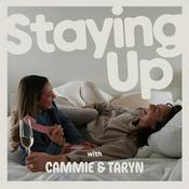 Podcast Staying Up with Cammie and Taryn