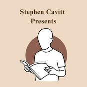 Podcast Stephen Cavitt Presents