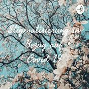 Podcast Stigmatisierung in Bezug auf Covid-19