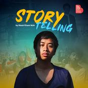 Podcast Story Telling by Mauk Kham Wah