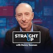 Podcast Straight Up with Danny Seaman