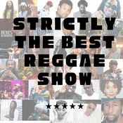 Podcast Strictly The Best Reggae SHow