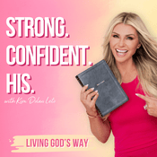 Podcast Strong. Confident. His. | Christian Fitness, Faith-Based Motivation, Biblical Health & Confidence for Women